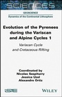 Cover: Evolution of the Pyrenees During the Variscan and Alpine Cycles, Volume 1 - Wiley