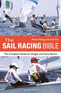 Abbildung von: The Sail Racing Bible - Adlard Coles Nautical