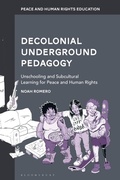 Cover: Decolonial Underground Pedagogy - Bloomsbury Academic