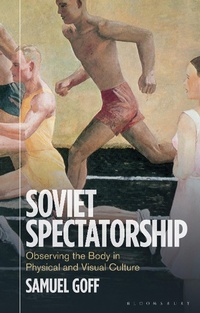 Abbildung von: Soviet Spectatorship - Bloomsbury Academic