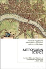Cover: Metropolitan Science - Bloomsbury Academic