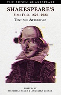 Cover: Shakespeare's First Folio 1623-2023 - The Arden Shakespeare