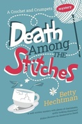 Cover: Death Among the Stitches - Severn House