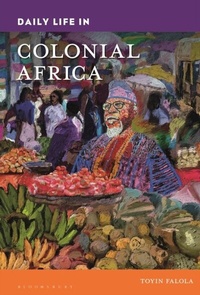 Abbildung von: Daily Life in Colonial Africa - Bloomsbury Academic USA