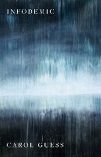 Enlarge image Cover: Infodemic - Black Lawrence Press