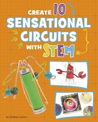 Enlarge image Cover: Create 10 Sensational Circuits with Stem - Capstone Press