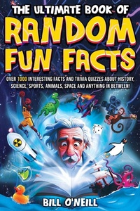 Enlarge image Cover: The Ultimate Book of Random Fun Facts - Lak Publishing