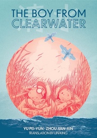 Abbildung von: The Boy from Clearwater - Levine Querido