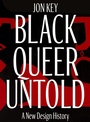 Cover: Black, Queer, and Untold - Levine Querido