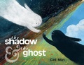 Cover: The Shadow and the Ghost - Levine Querido