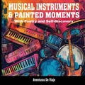 Cover: Musical Instruments & Painted Moments - SF Nonfiction Books