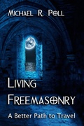 Cover: Living Freemasonry: A Better Path to Travel - Cornerstone