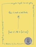 Cover: This is Not a Sad Book (But it's okay to feel sad) - Affirm Press