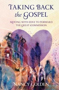 Cover: Taking Back the Gospel - Golden Cross Ranch LLC