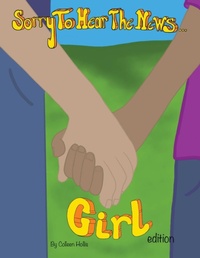Abbildung von: Sorry To Hear The News Girl Edition - Colleen's Novels Inc. Ltd.