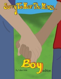 Abbildung von: Sorry To Hear The News Boy Edition - Colleen's Novels Inc. Ltd.