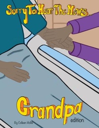 Abbildung von: Sorry To Hear The News Grandpa Edition - Colleen's Novels Inc. Ltd.