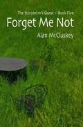 Cover: Forget Me Not (The Storyteller's Quest, #5) - Secret Paths Editions