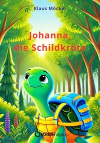 Abbildung von: Johanna, die Schildkröte - EDITION digital