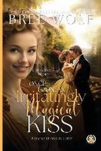 Enlarge image Cover: Once Upon an Irritatingly Magical Kiss - Wolf Publishing