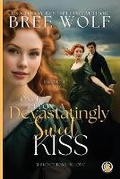 Cover: Once Upon a Devastatingly Sweet Kiss - Wolf Publishing
