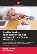 Cover: Avaliacao dos conhecimentos dos enfermeiros sobre a hepatite C - Edicoes Nosso Conhecimento