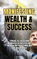Cover: Manifesting Wealth and Success - Self Love and Positive Thinking