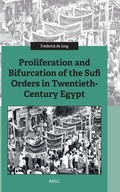 Cover: Proliferation and Bifurcation of the Sufi Orders in Twentieth-Century Egypt - Brill