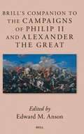 Cover: Brill's Companion to the Campaigns of Philip II and Alexander the Great - Brill