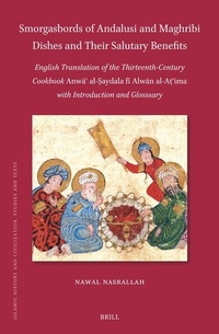 Abbildung von: Smorgasbords of Andalusi and Maghribi Dishes and Their Salutary Benefits - Brill