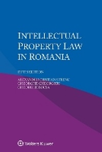 Abbildung von: Intellectual Property Law in Romania - Kluwer Law International