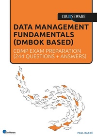 Abbildung von: Data Management Fundamentals (DMF) - CDMP exam preparation - Van Haren Publishing