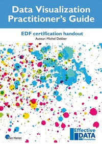 Abbildung von: Data Visualization Practitioner's Guide - Van Haren Publishing
