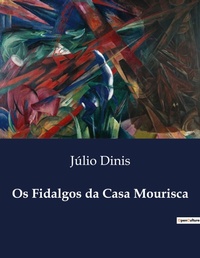 Abbildung von: Os Fidalgos da Casa Mourisca - Culturea