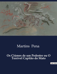 Abbildung von: Os Ci?mes de um Pedestre ou O Terr?vel Capit?o do Mato - Culturea