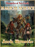 Cover: Chronicles of New Earth 3 Magical Science - Jack Broscie
