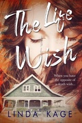 Cover: The Life Wish (The Seven, #3) - LINDA KAGE