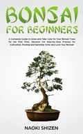 Cover: Bonsai for Beginners - Naoki Shizen