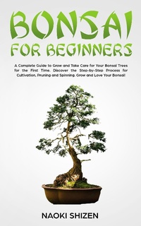 Enlarge image Cover: Bonsai for Beginners - Naoki Shizen