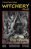 Cover: Witchery Plus: A Weird Tales Trilogy - Black Horse Extra Books