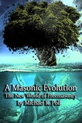 Cover: A Masonic Evolution: The New World of Freemasonry - Cornerstone
