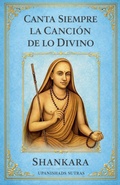 Cover: Canta Siempre la Cancion de lo Divino - Upanishads Sutras
