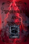 Cover: Undeniable and Undone - K.R. Cook