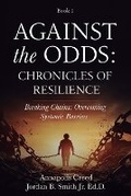 Cover: Against the Odds - Annapolis Creed LLC