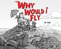 Enlarge image Cover: Why Would I Fly? - Mr. Kidd Inc