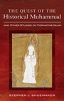 Cover: The Quest of the Historical Muhammad and Other Studies on Formative Islam - Cascade Books