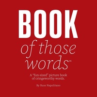 Abbildung von: Book of Those Words - Cringe Worthy Words
