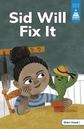 Cover: Sid Will Fix It - Picture Window Books