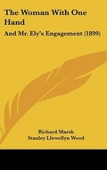 Cover: The Woman With One Hand - Kessinger Publishing