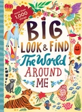 Cover: Big Look & Find: The World Around Me - Clever Publishing